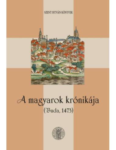 A magyarok krónikája - Buda, 1473