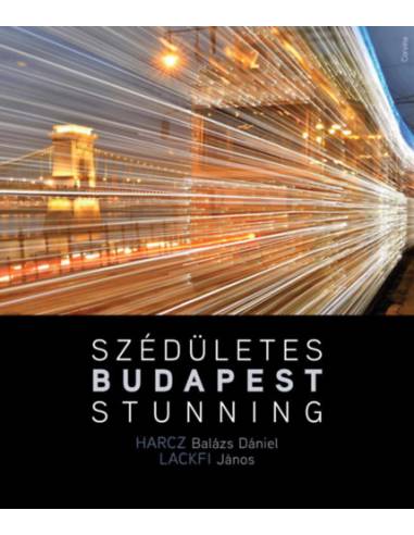 Szédületes Budapest / Stunning Budapest