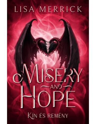 Misery and Hope - Kín és Remény