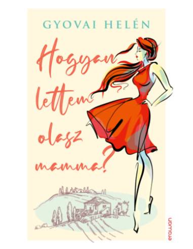 Hogyan lettem olasz mamma?