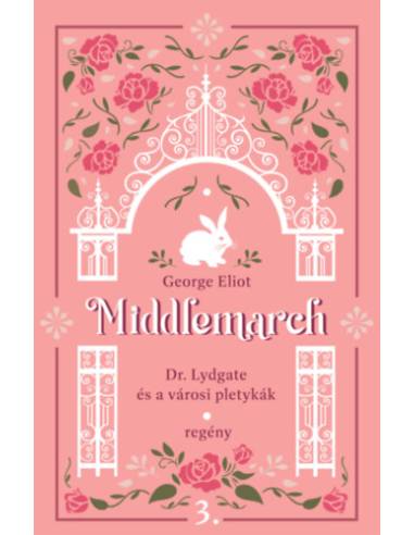 Middlemarch - Dr. Lydgate és a városi pletykák