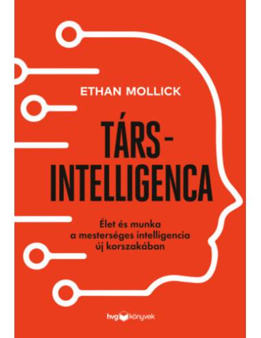 Társintelligencia - Élet és munka a mesterséges intelligencia új korszakában