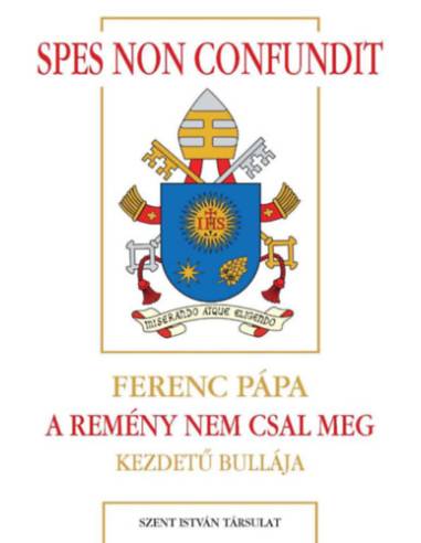 Spes non confundit - A remény nem csal meg