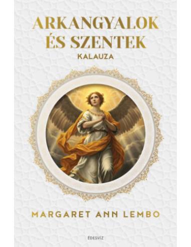 Arkangyalok és szentek kalauza