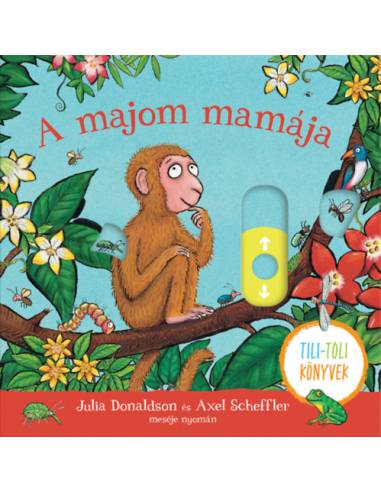 A majom mamája - Tili-toli könyv