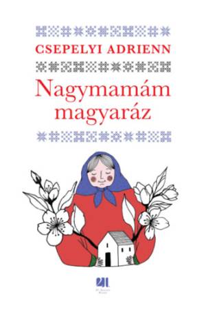 Nagymamám magyaráz