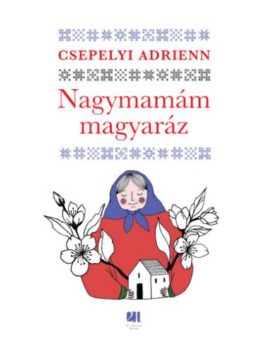 Nagymamám magyaráz