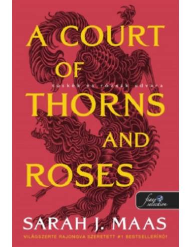 A Court of Thorns and Roses - Tüskék és rózsák udvara - Tüskék és rózsák udvara 1.