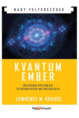 Kvantumember - Richard Feynman tudományos munkássága