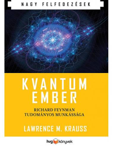 Kvantumember - Richard Feynman tudományos munkássága