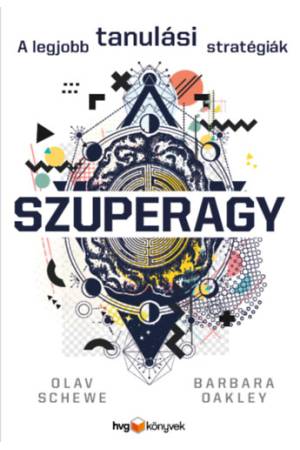 Szuperagy - A legjobb tanulási stratégiák
