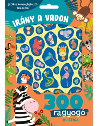 Irány a vadon - 300 ragyogó matricával