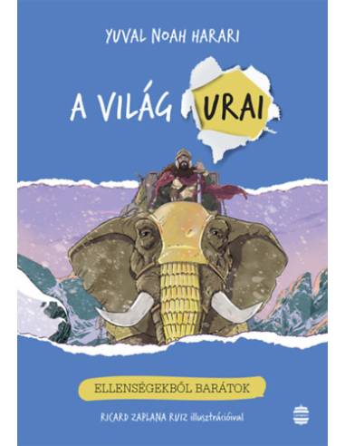 A világ urai 3. - Ellenségekből barátok