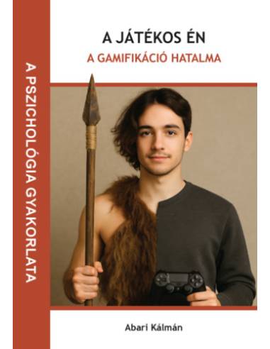 A játékos én - A gamifikáció hatalma