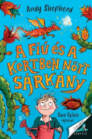 A fiú és a kertben nőtt sárkány