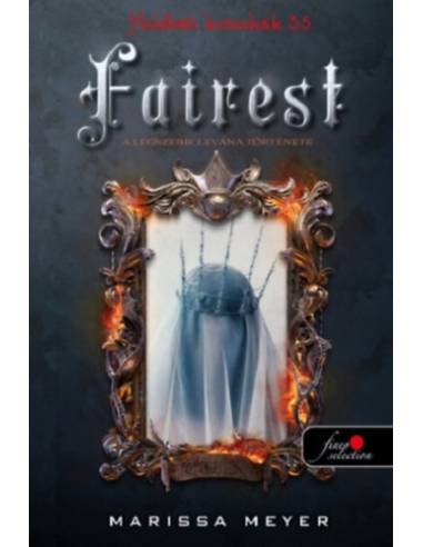 Fairest - A legszebb: Levana története - Holdbéli krónikák 3,5