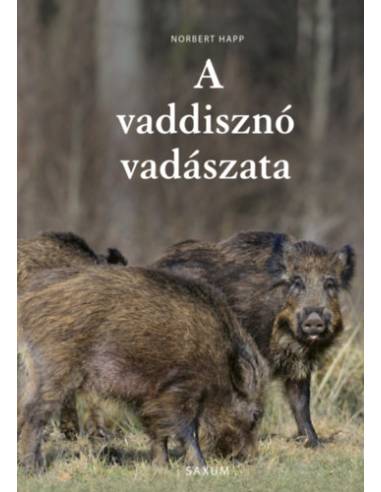 A vaddisznó vadászata