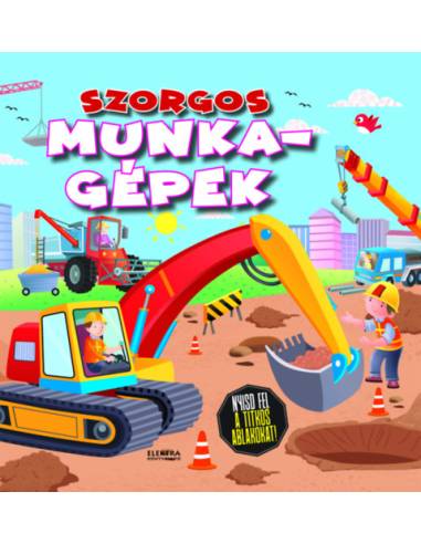 Szorgos munkagépek