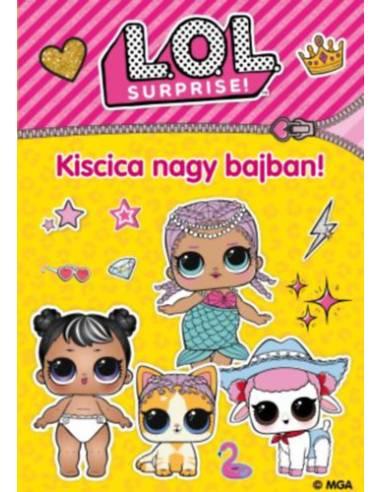 L.O.L. Surprise! - Kiscica nagy bajban!