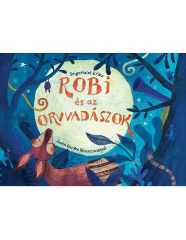 Robi és az orvvadászok