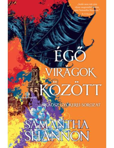 Égő virágok között - A káosz gyökerei-sorozat - (Különleges kiadás)