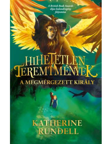 Hihetetlen teremtmények 2. - A megmérgezett király