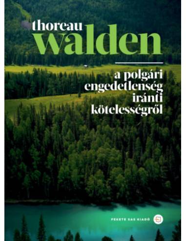 Walden - A polgári engedetlenség iránti kötelességről