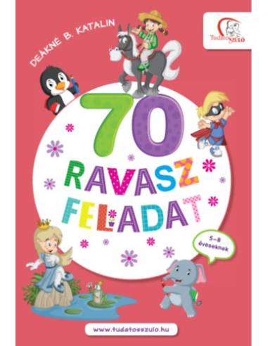 70 ravasz feladat - 5-8 éveseknek
