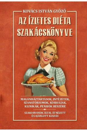 Az ízletes diéta szakácskönyve