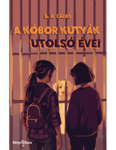 A kóbor kutyák utolsó évei