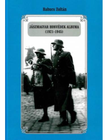 Jászmagyar honvédek albuma (1921-1945)