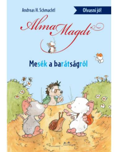 Alma Magdi - Mesék a barátságról