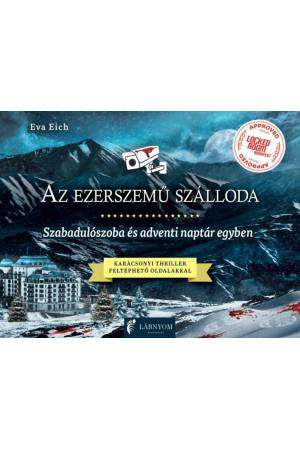 Az ezerszemű szálloda - Szabadulószoba és adventi naptár egyben - Karácsonyi thiller feltéphető oldalakkal