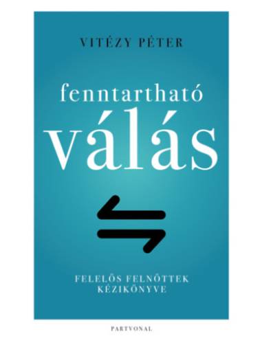 Fenntartható válás - Felelős felnőttek kézikönyve