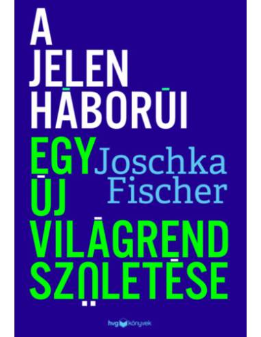 A jelen háborúi - Egy új világrend születése