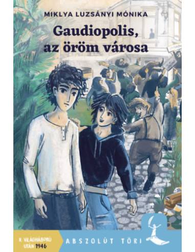 Gaudiopolis, az öröm városa