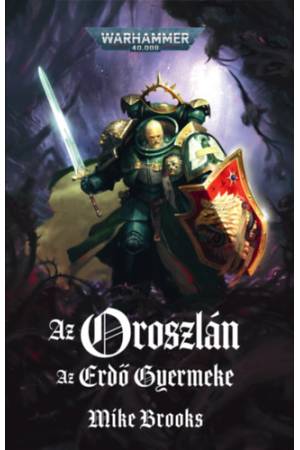 Az Oroszlán - Az Erdő Gyermeke