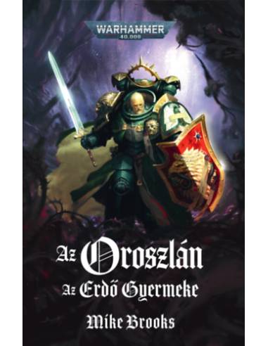 Az Oroszlán - Az Erdő Gyermeke