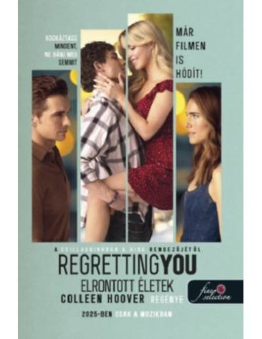 Regretting You - Elrontott életek