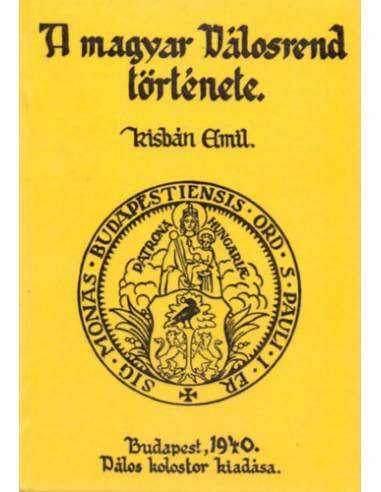 A magyar Pálosrend története II.