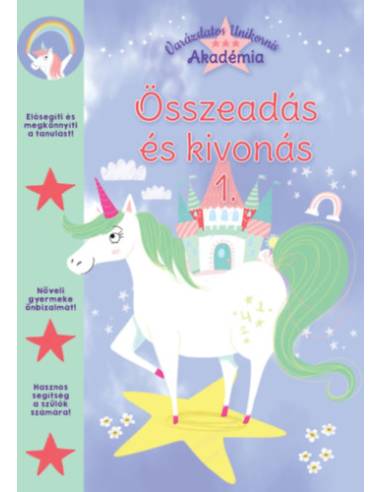 Varázslatos Unikornis Akadémia - Összeadás és kivonás 1.