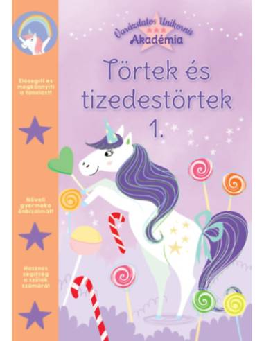 Varázslatos Unikornis Akadémia - Törtek és tizedes törtek 1.