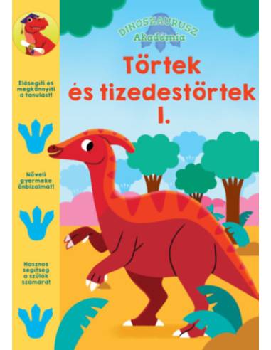 Dinoszaurusz Akadémia - Törtek és tizedes törtek 1.
