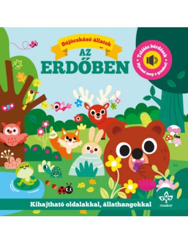 Bújócskázó állatok az erdőben - Találós kérdések kihajtható oldalakkal, állathangokkal - Nyomd meg a gombot!