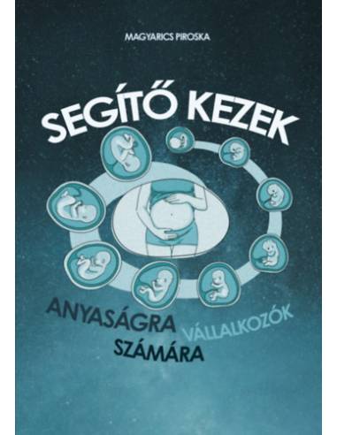 Segítő kezek - Anyaságra vállalkozók számára