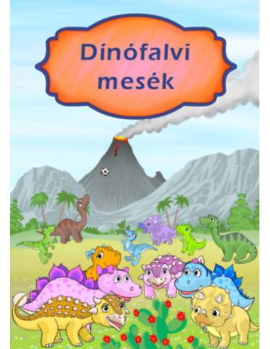 Dinófalvi mesék