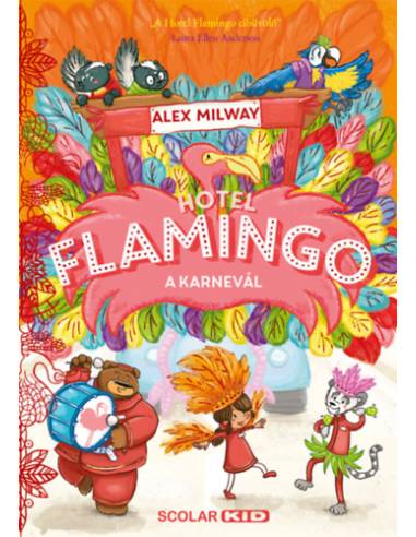 Hotel Flamingo 3. - A karnevál