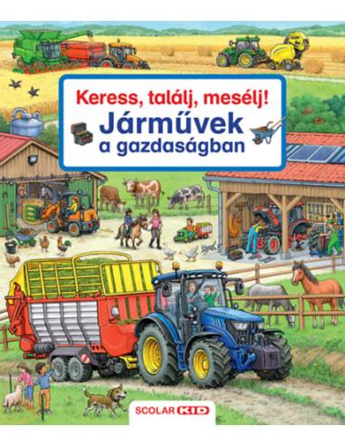 Keress, találj, mesélj! - Járművek a gazdaságban