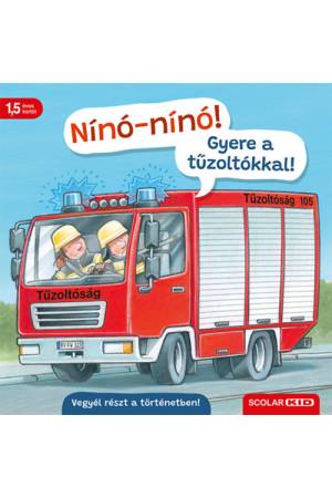 Nínó-nínó! Gyere a tűzoltókkal! - Vegyél részt a történetben!