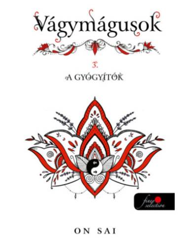 Vágymágusok 3. - A gyógyítók - (Különleges kiadás)